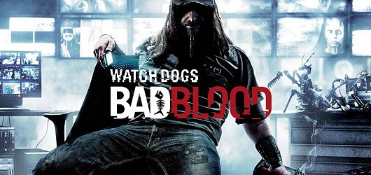 Jeu Vidéo Watchdogs DLC Bad Blood développé et édité par Ubisoft